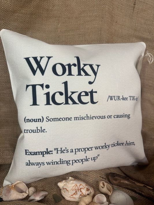 Worky Ticket Colloquial Cushion